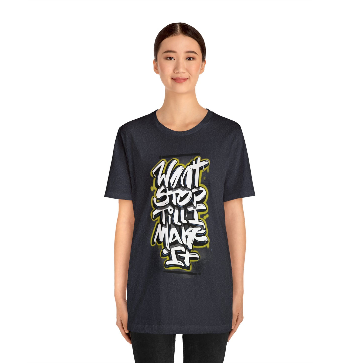 Wont Stop Tag Tee
