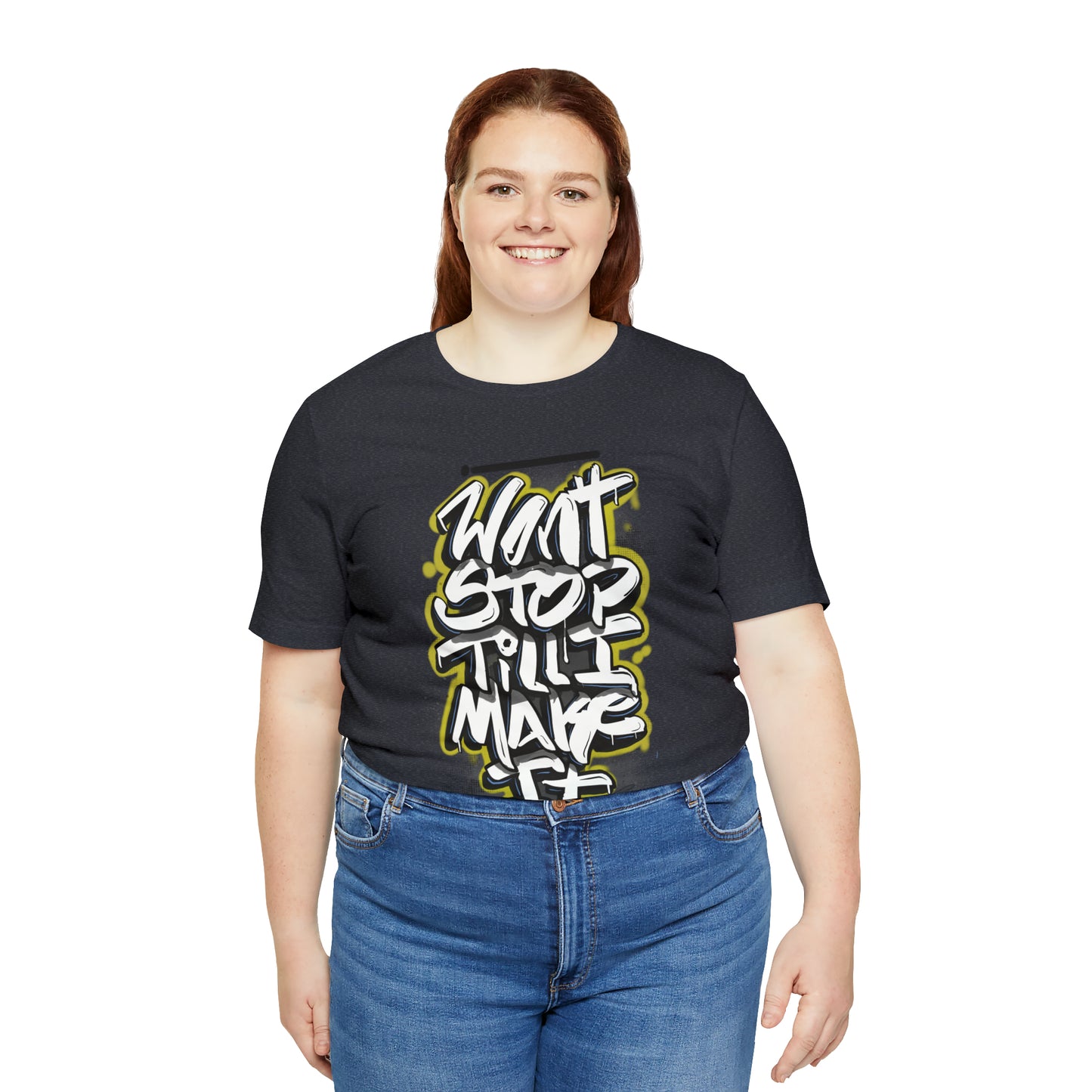 Wont Stop Tag Tee