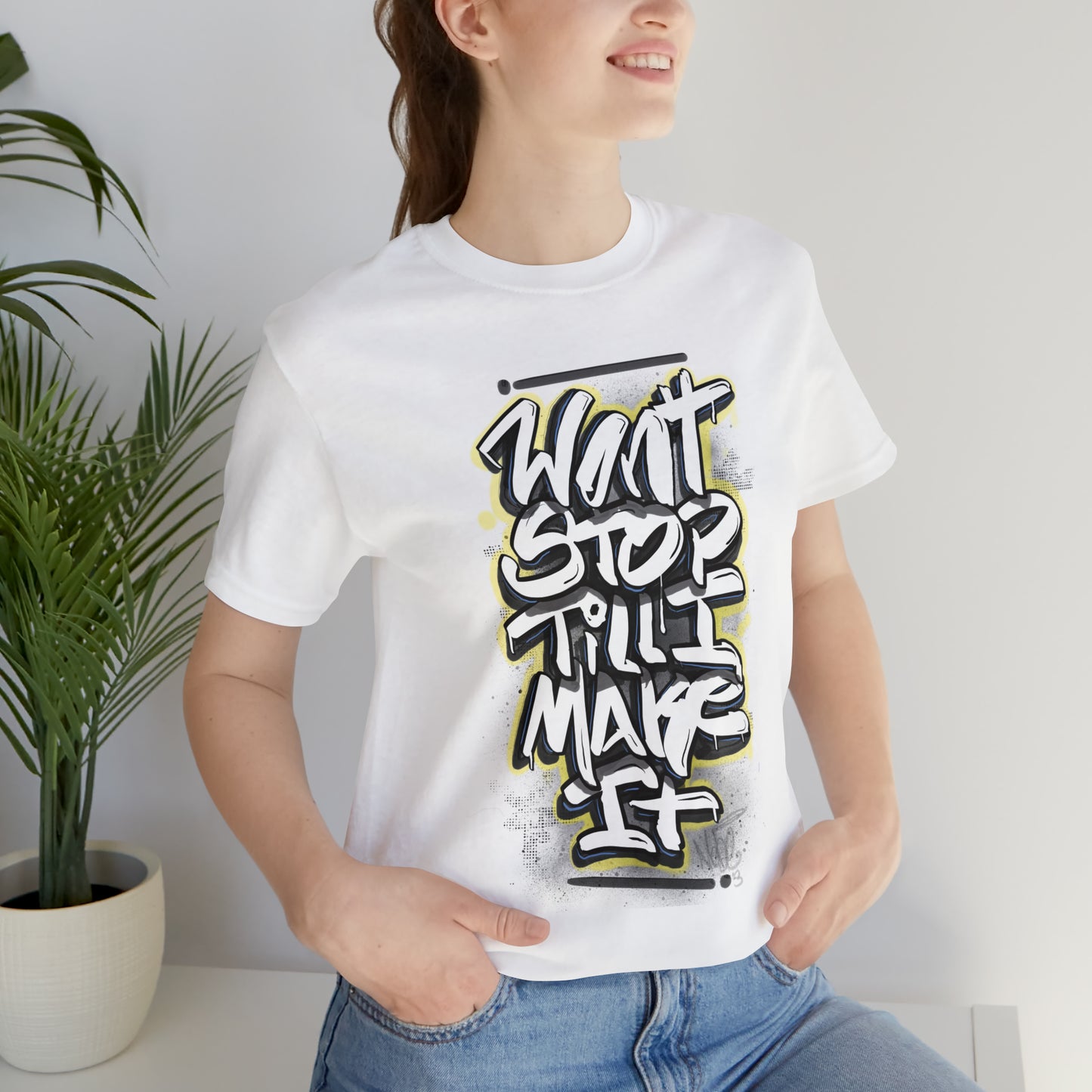 Wont Stop Tag Tee