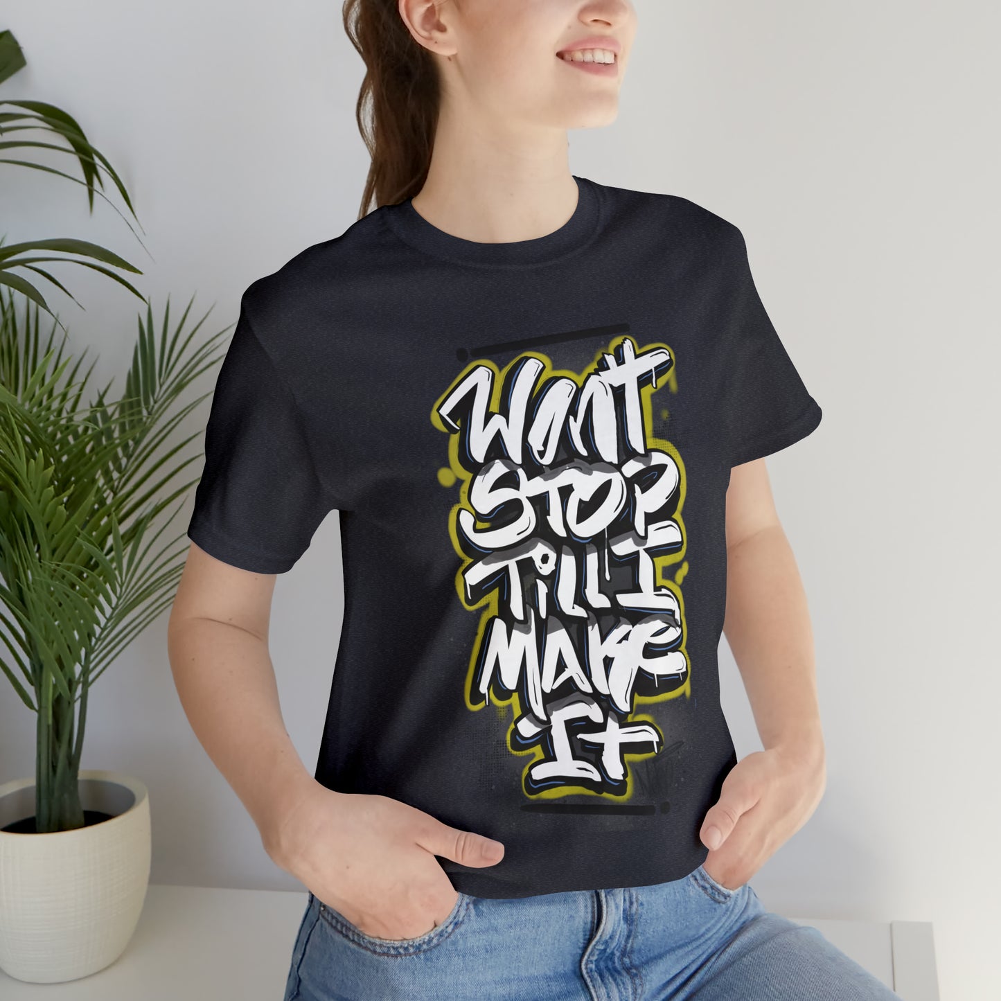 Wont Stop Tag Tee
