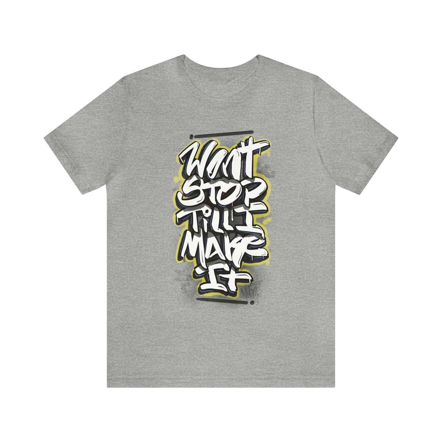 Wont Stop Tag Tee