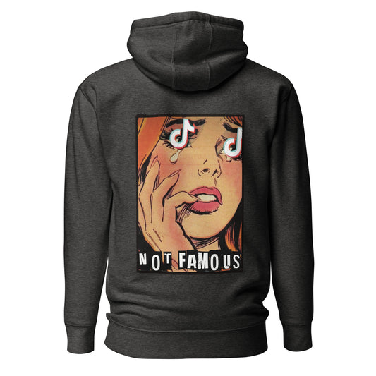 A Not Famous Hoodie